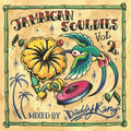 Jamaican Souldies Vol.2 Mixed by Daddy Kan