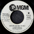 George Jackson - How Can I Get Next to You? / Willie Lump Lump