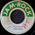 Carol Brown-Touch me baby/Version