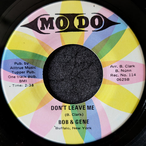 Bob & Gene-I Gotta Find A Way/Don't Leave Me