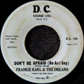 Frankie Karl & The Dreams - Don't be afraid (do as I say) / I'm so glad