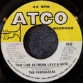 The Persuaders - Thin line between love & hate / Thigh spy
