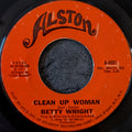 Betty Wright-Clean up woman/I'll love you forever