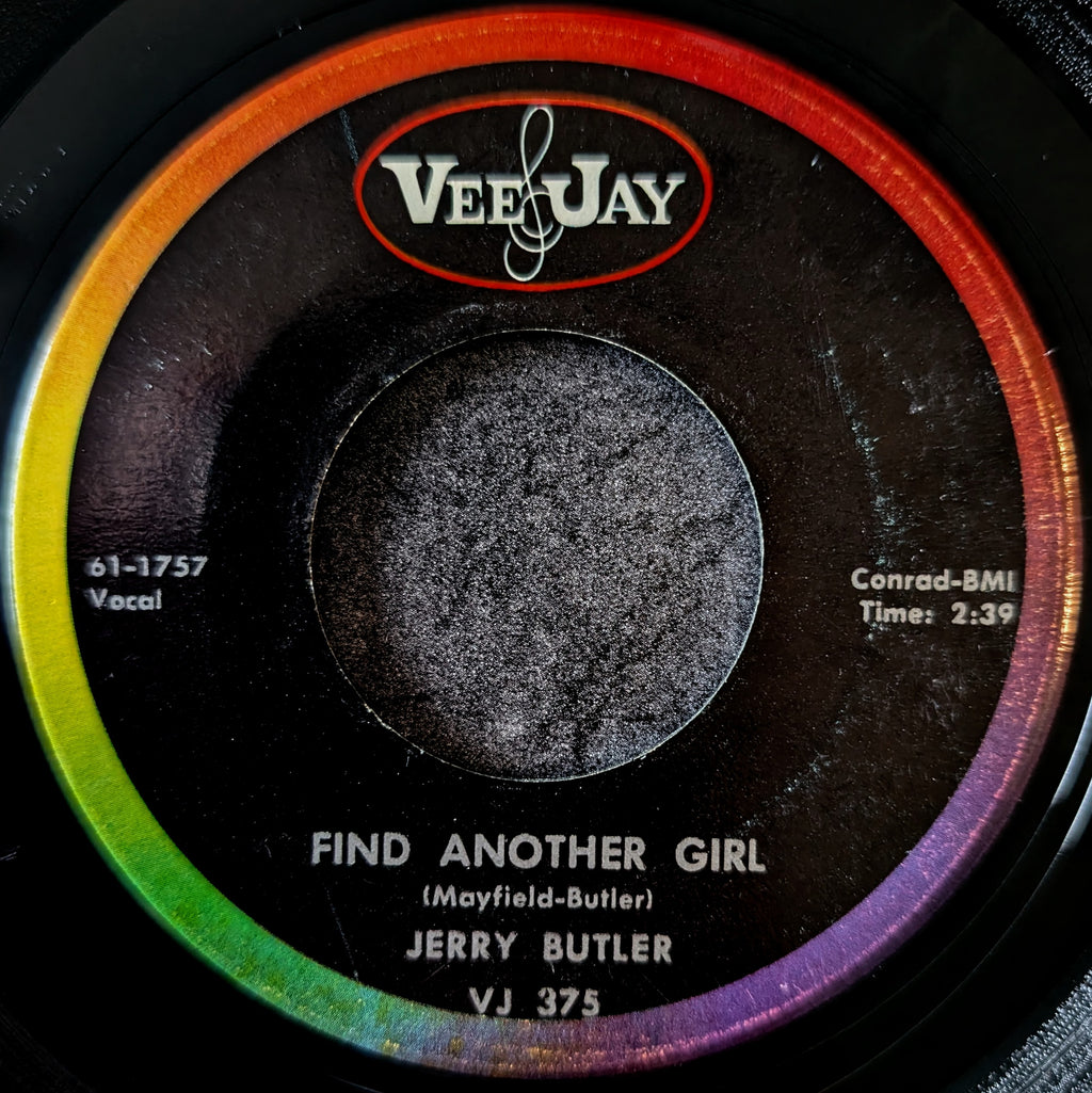 Jerry Butler-Find another girl/ When trouble calls