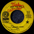 Brenton Wood - Baby You Got It / Catch You on the Rebound