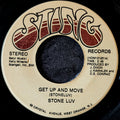 Stone Luv - Get up and move / Never turn your back on the one you love