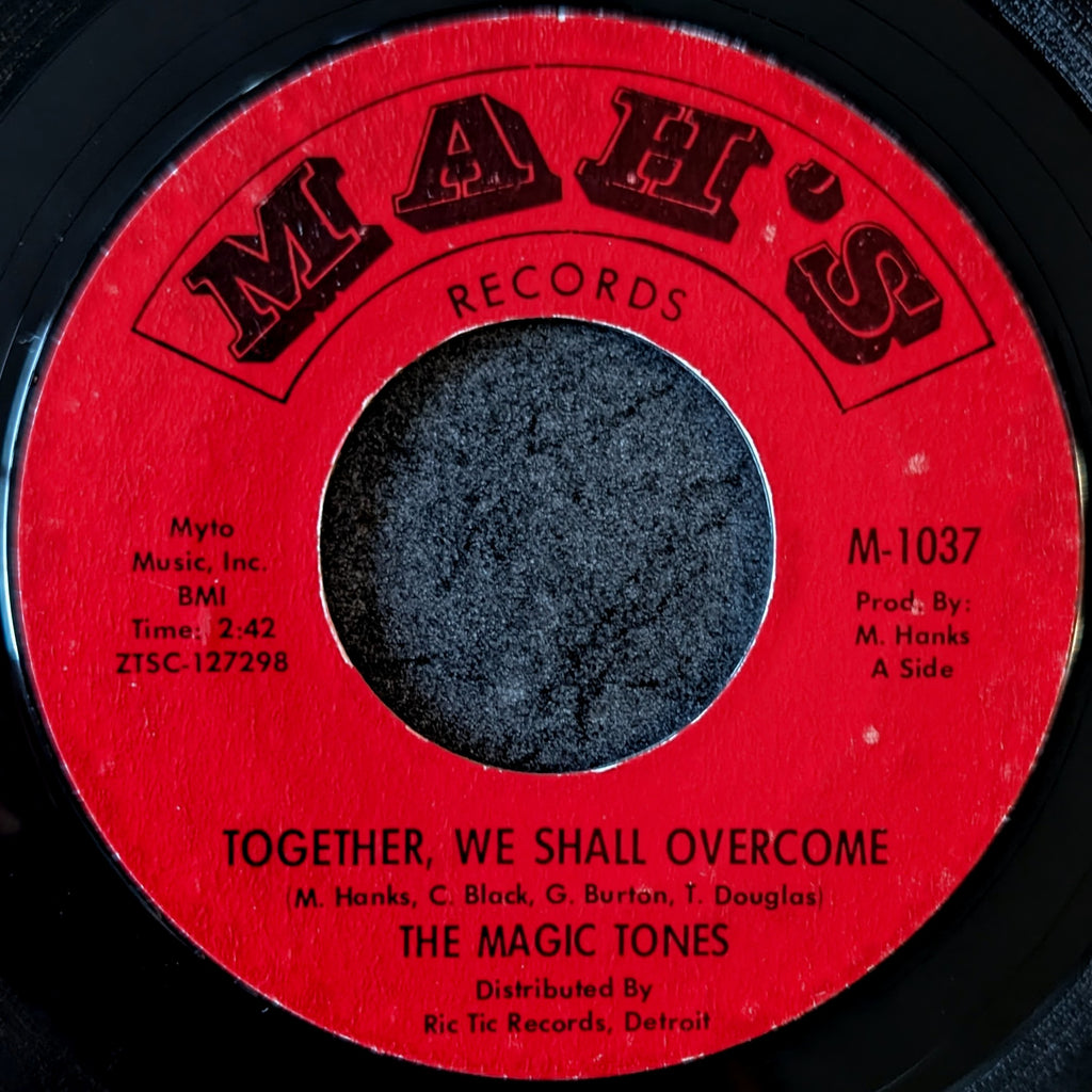 The Magic Tones-Together we shall overcome/It's better to love