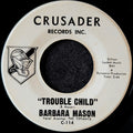 Barbara Mason-Trouble Child/Dedicated to you