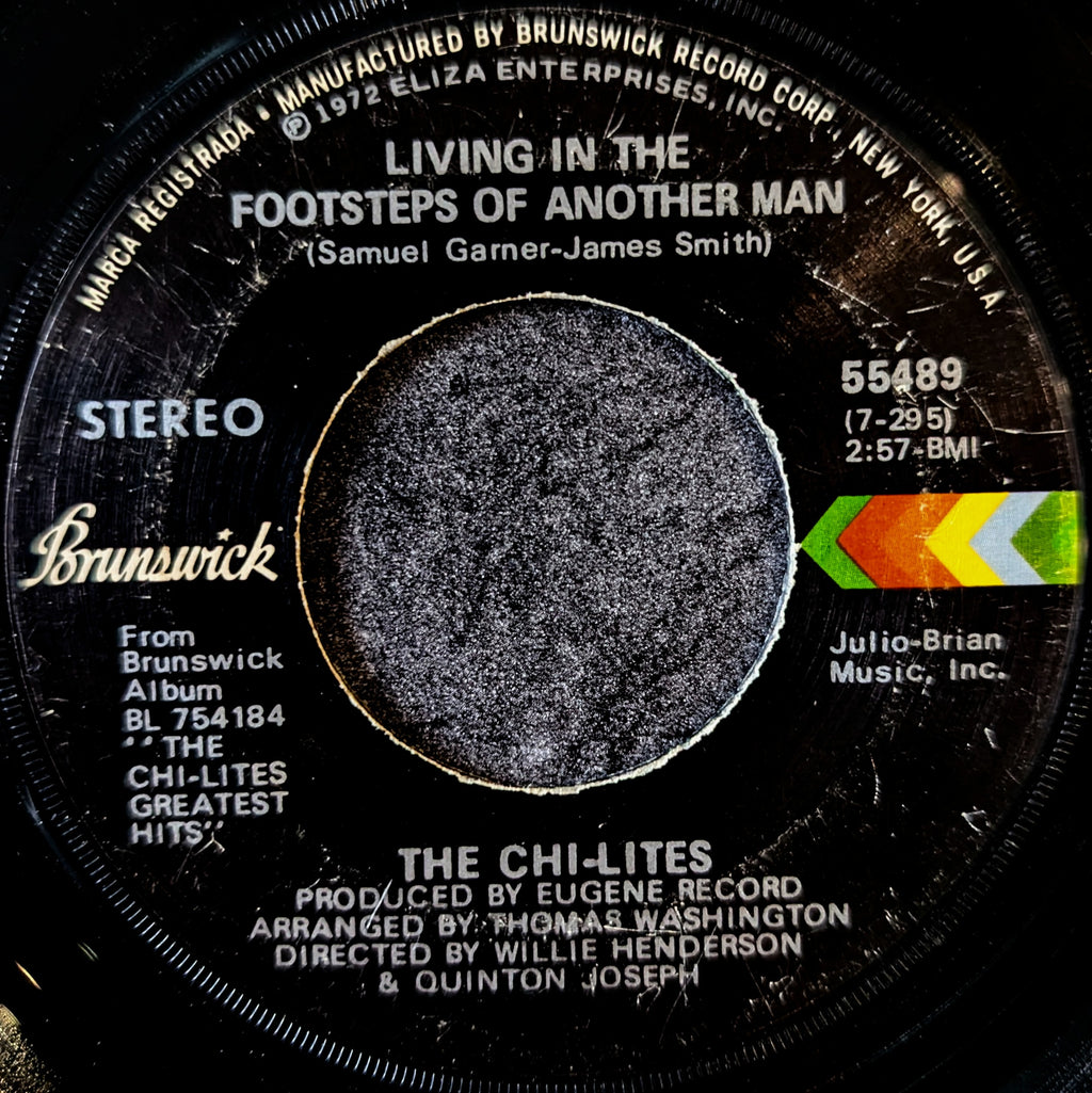 The Chi-Lites-We need order/Living in the footsteps of another man