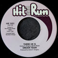 Dream Team-There he is/ I'm not satisfied