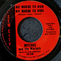 Witches and The Warlock - Nowhere to Run, Nowhere to Hide / The Wander