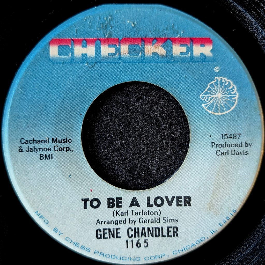 Gene Chandler-To be a lover/ After the laughter(Home come the tears)