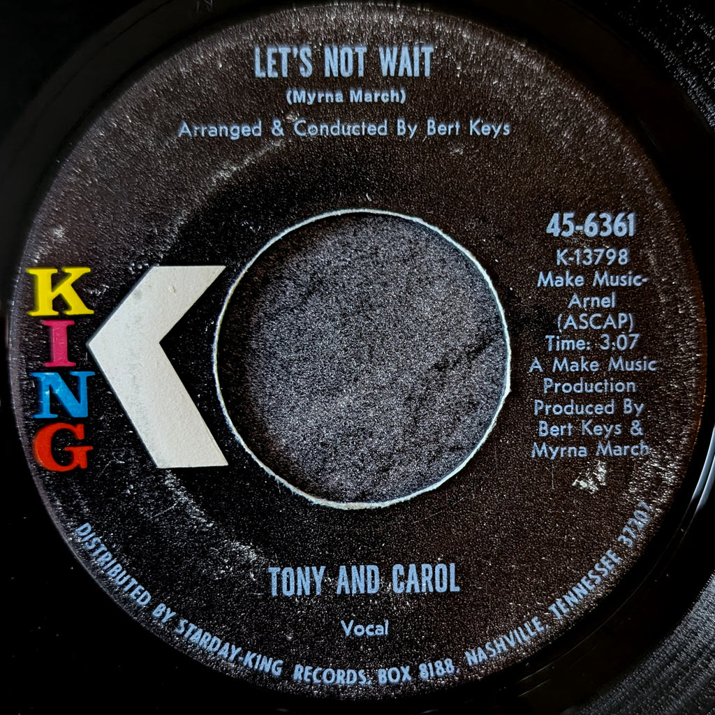 Tony & Carol-Let's not wait/Whatever you do