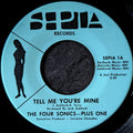 The Four Sonics-Plus one-Tell me You're mine/Lost without you