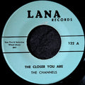 The Channels-The closer you are/Sad song