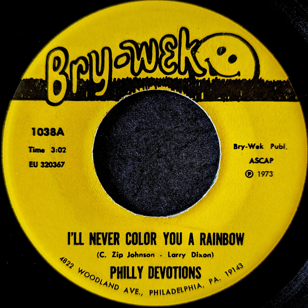 Philly Devotions-I'll never color you a rainbow/Yeah,Yeah,Girl