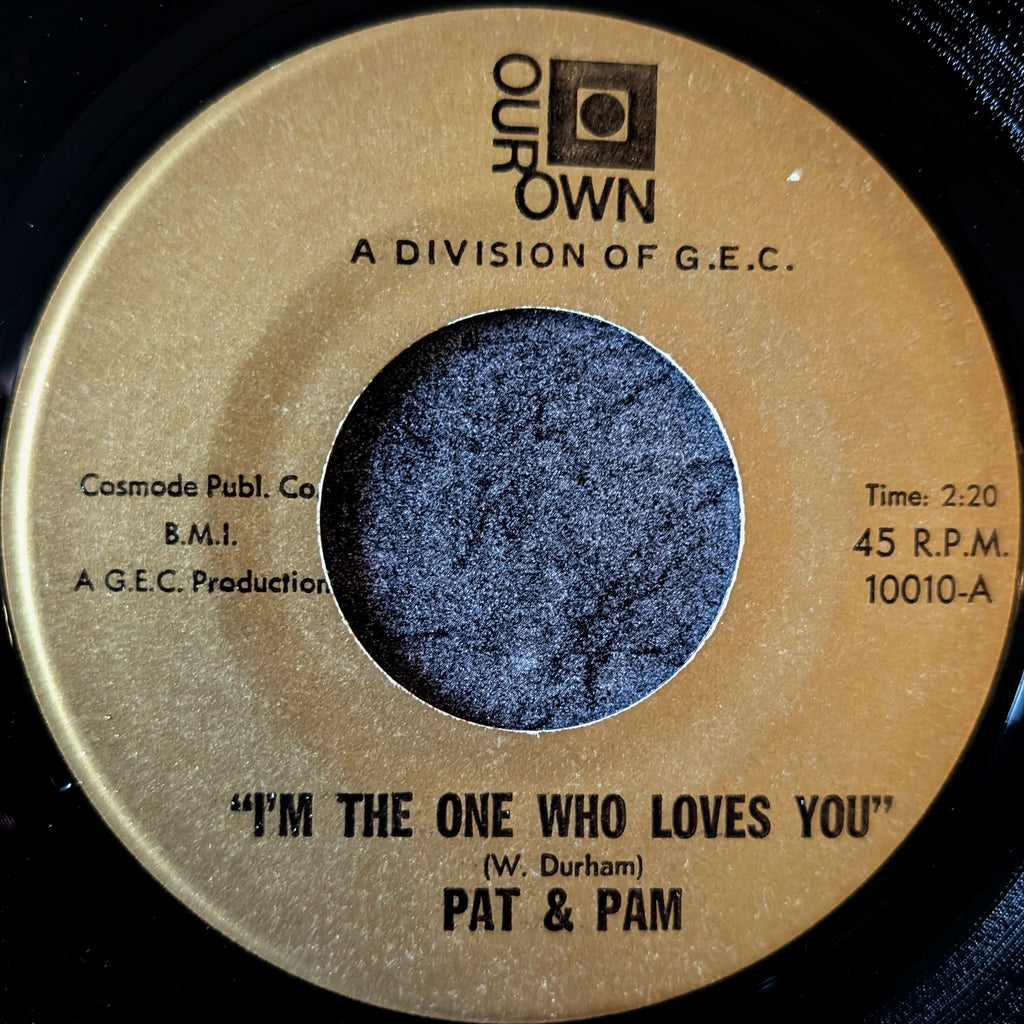 Pat & Pam-I'm the one who loves you/I love you yes I do