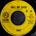 Foxy-Call me later/I like the way you love me