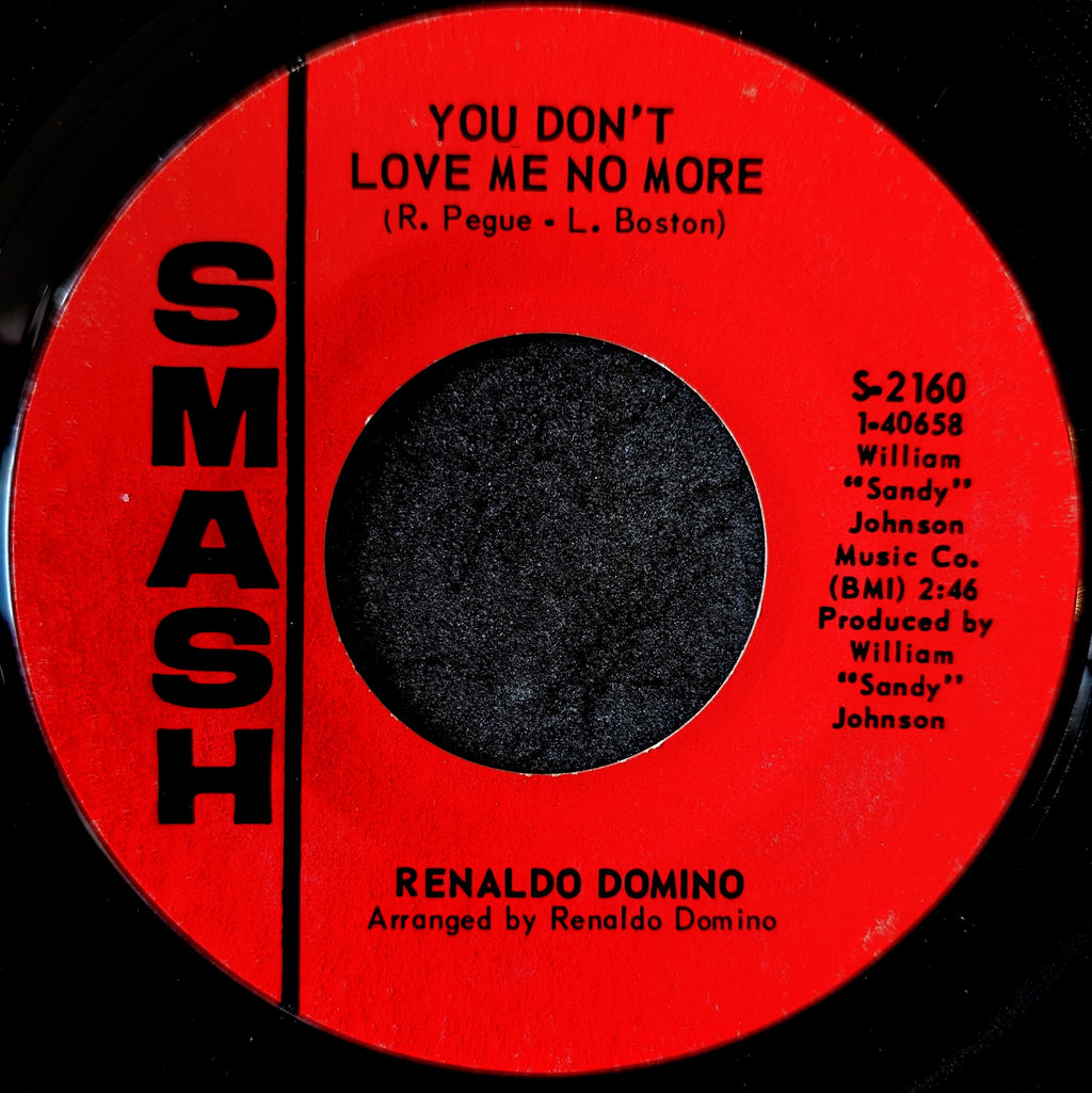 Renaldo Domino-I'm hip to your game/ You don't love me no more