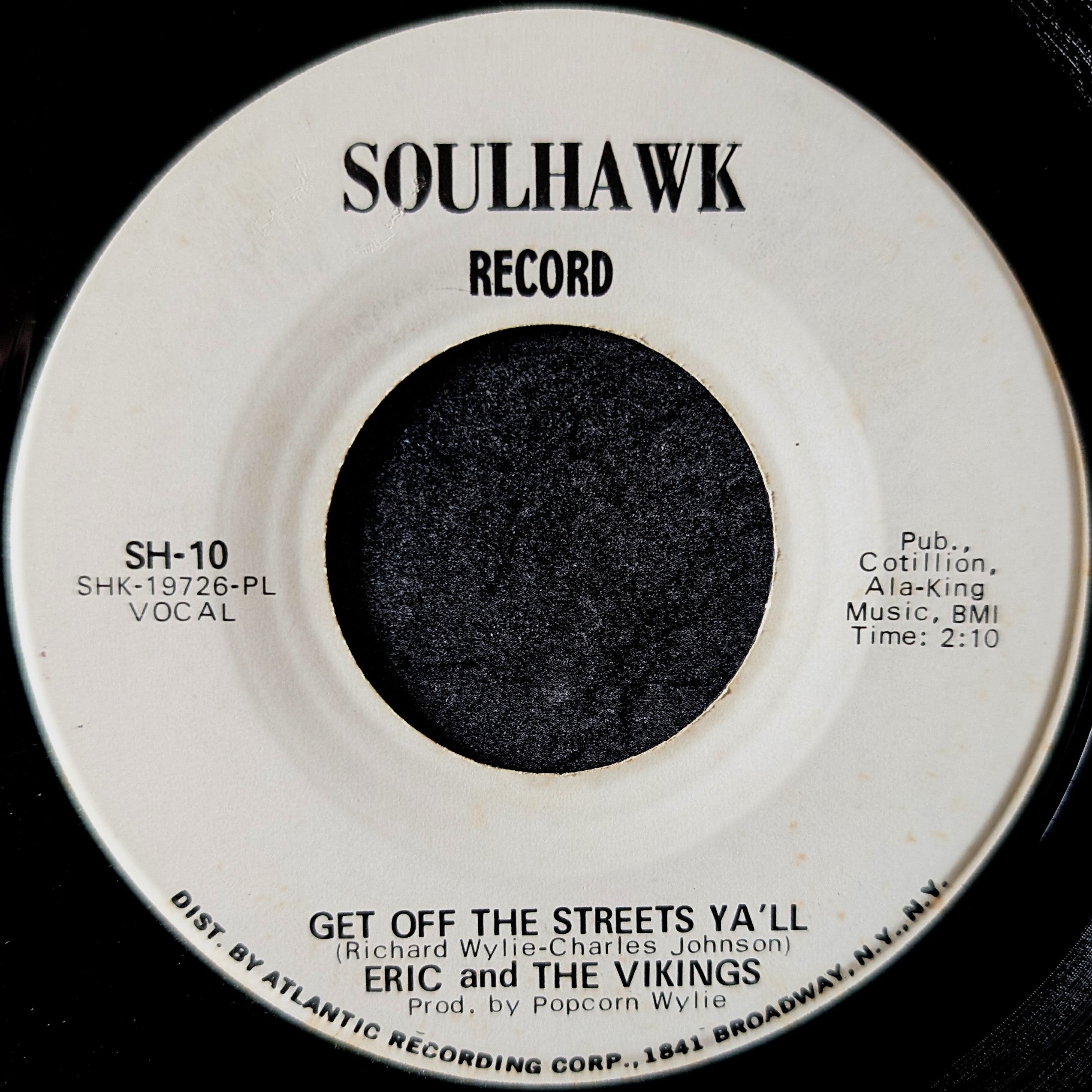 Eric and The Vikings-Vibrations/Get off The streets ya'll