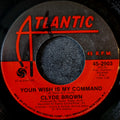Clyde Brown-Your wish is my command/Peace and love