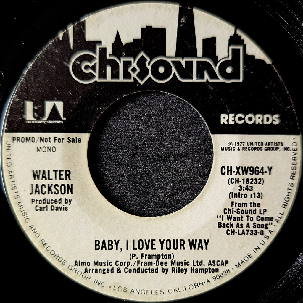 Walter Jackson- Baby, I love your way/ Baby, I love your way