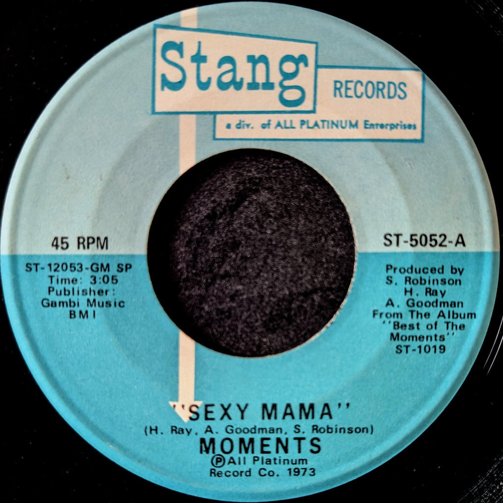 The Moments-Sexy mama/Where can I find her