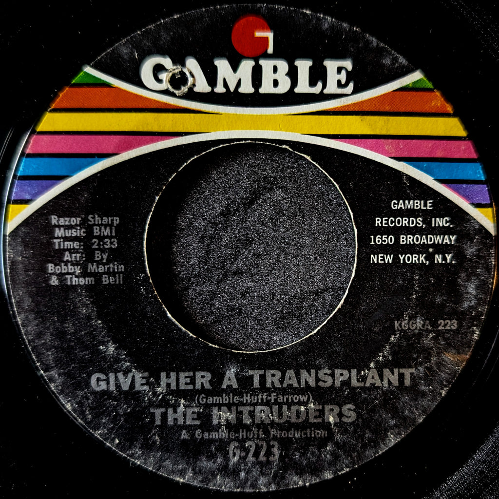 The Intruders - Give her a transplant/Girl Girl Girl