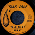 Sunny-Talk to me/ Every week, every month, every year