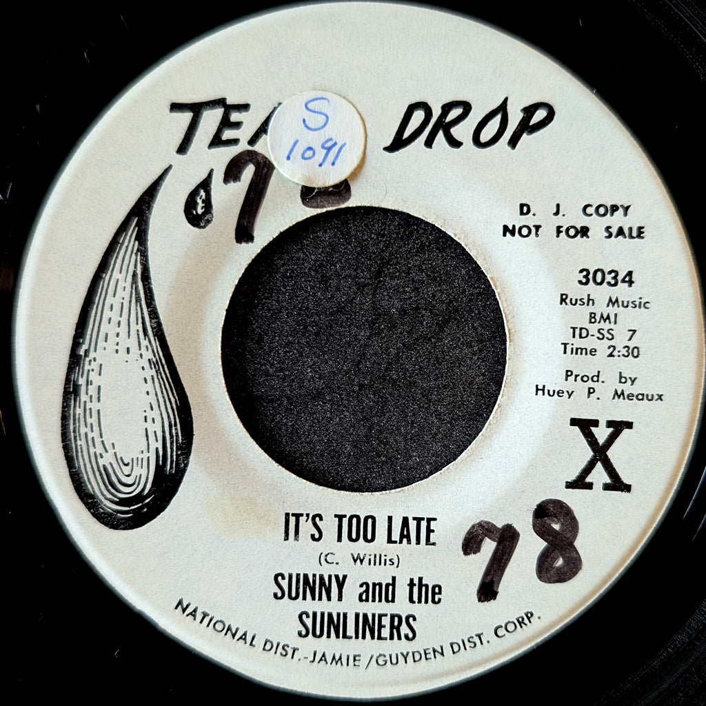 Sunny and The Sunliners-It's too late/ You gave me a true love