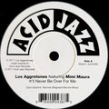Los Aggrotones-It'll never be over for me/You don't mean me no good