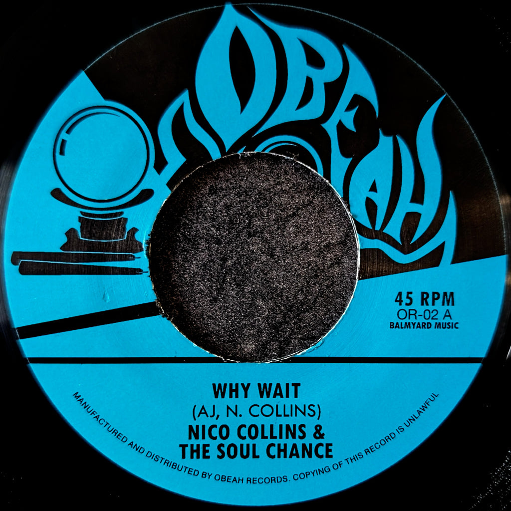 Nico Collins & The Soul Chance - Why wait / Waiting in the park