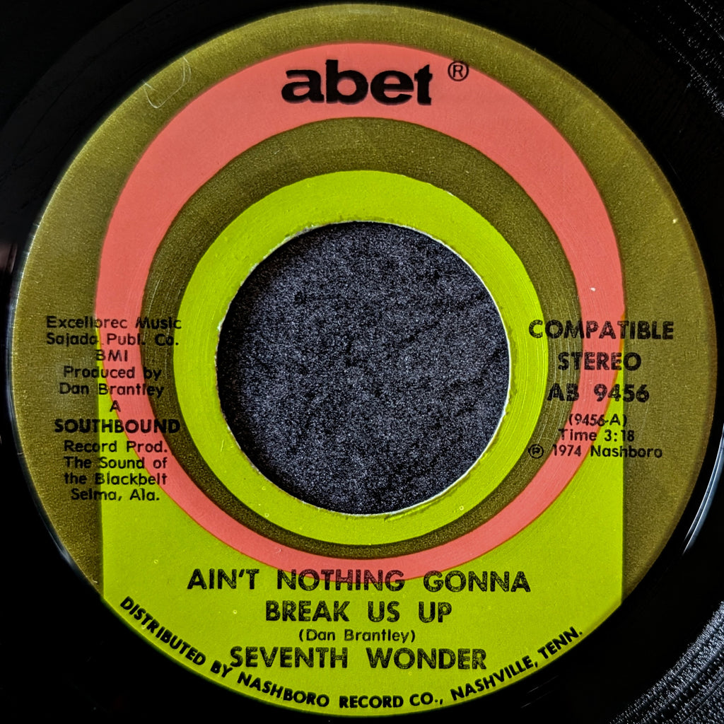 Seventh Wonder-Ain’t nothing gonna break us up/Let's stop kidding ourselves