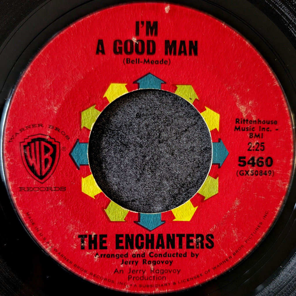 The Enchanters-I wanna thank you/I'm a good man