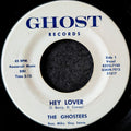 The Ghosters-Hey lover/Drums,and then some
