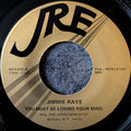 Jimmie Raye-You must be losing your mind/For the sake of love