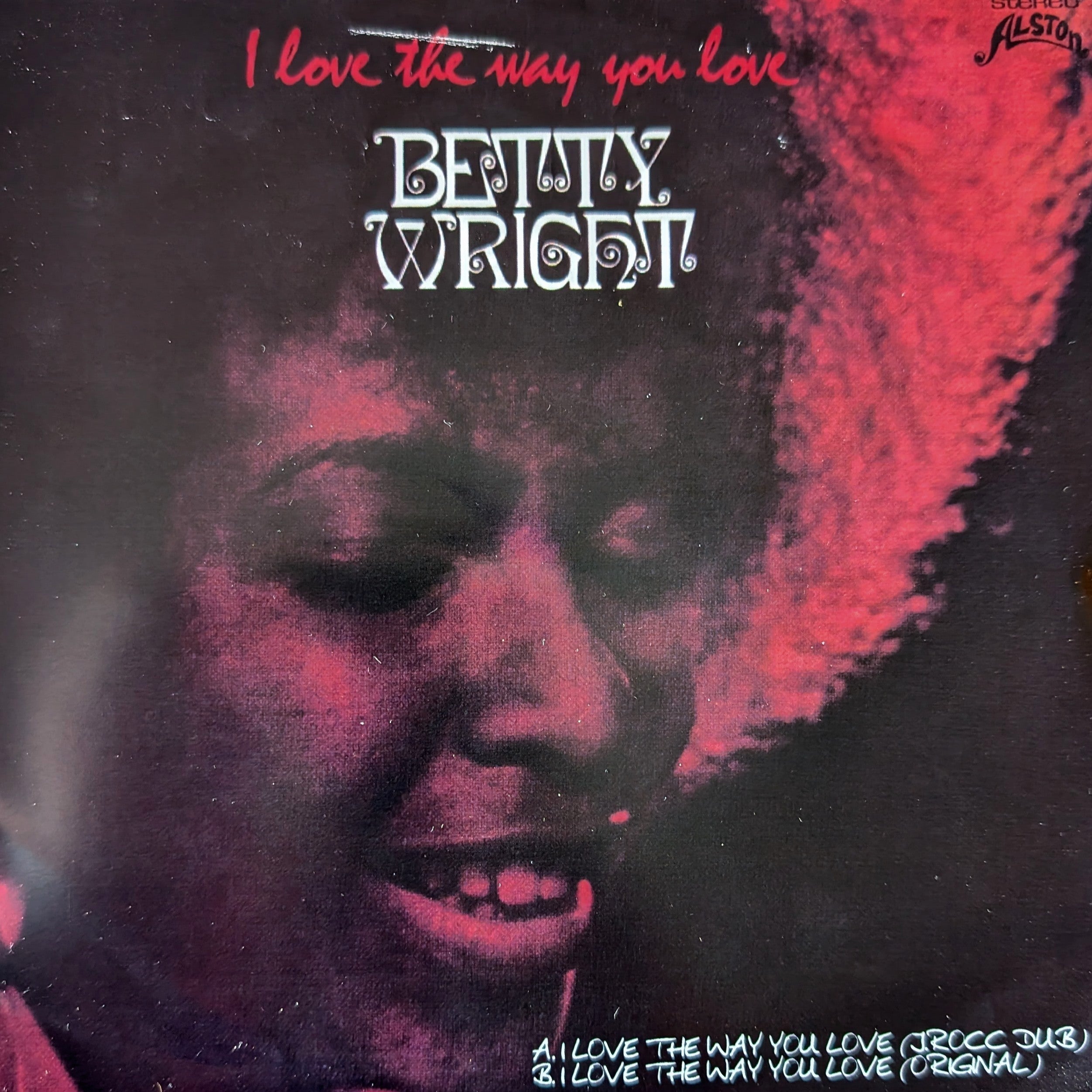 Betty Wright - I love you the way you love/I love you the way you love