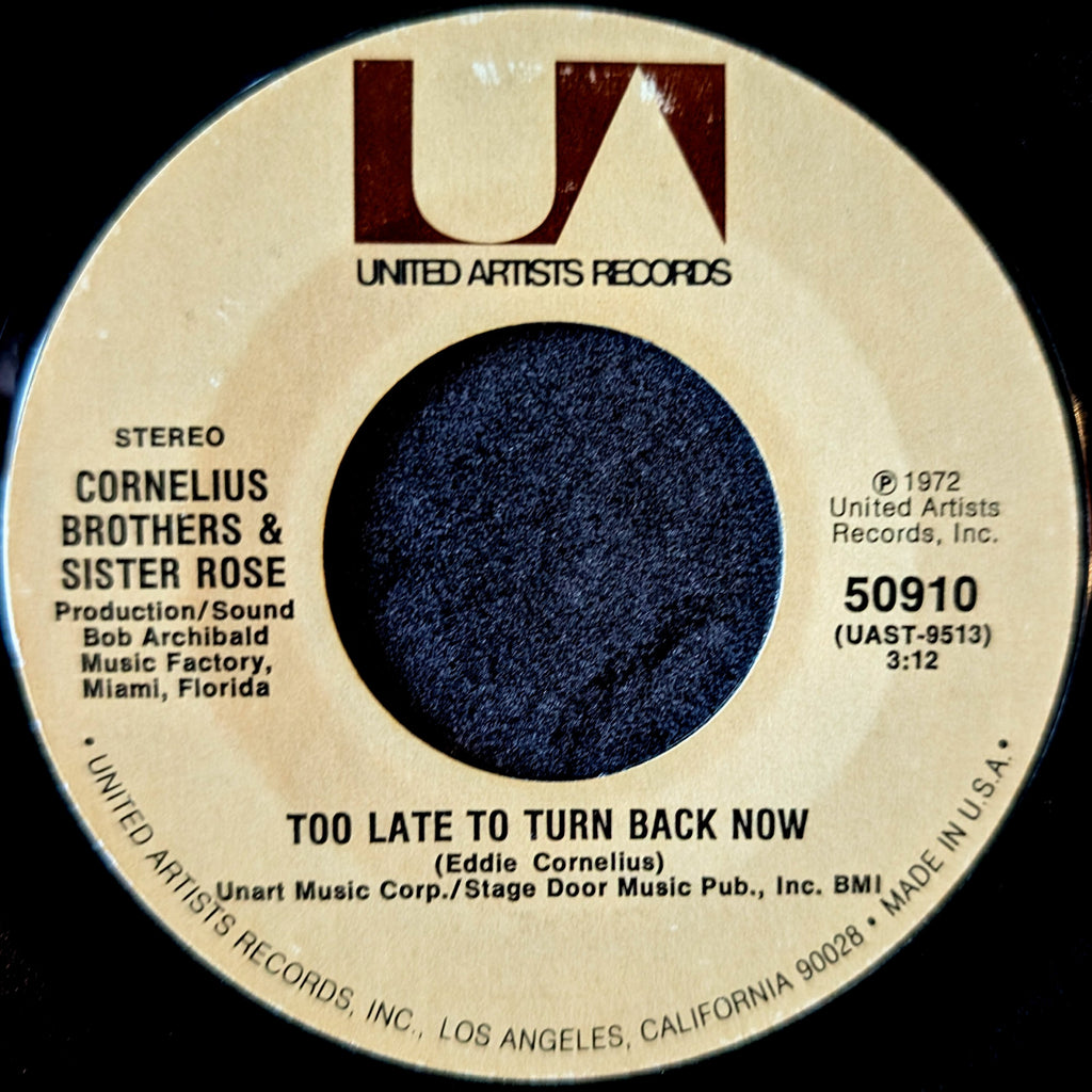 Cornelius Brothers & Sister Rose-Too late to turn back now/Lift your love higher