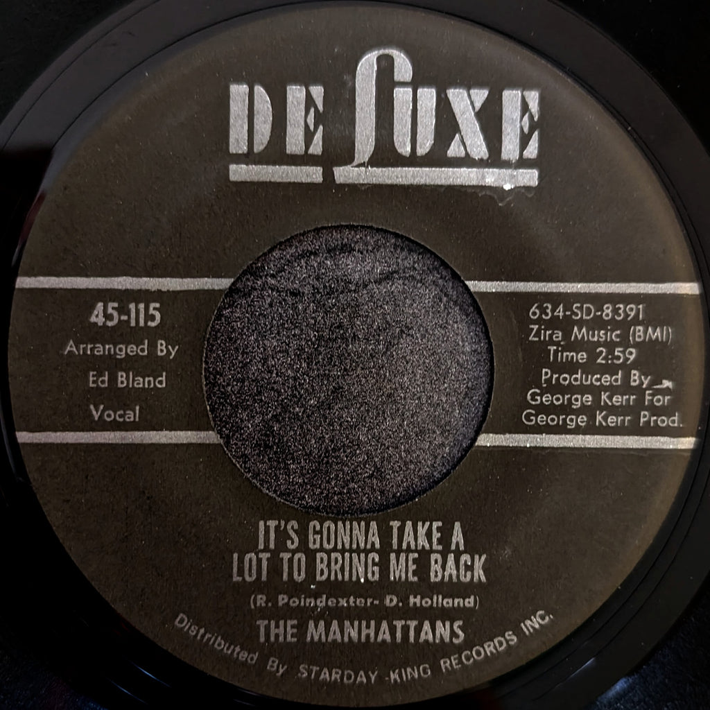 The Manhattans-It's Gonna Take A Lot To Bring Me Back/Give Him Up