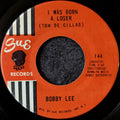 Bobby Lee-I was born a loser/My luck is bound to change