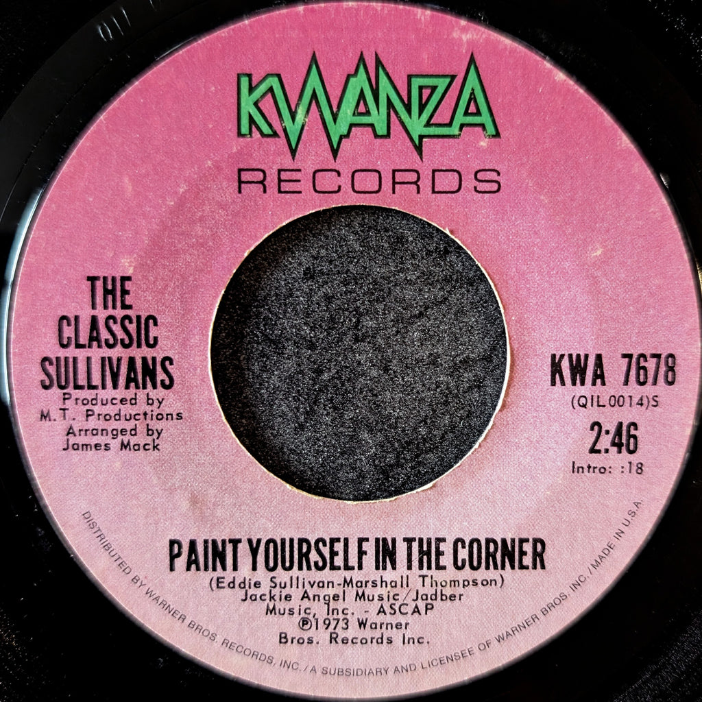 The Classic Sullivans-Paint yourself in the corner/I don't want to lose you