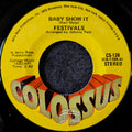 Festivals - Baby, show it / Take your time