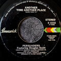 Persuaders-Another time another place/I'm so glad,I got you