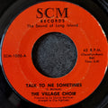 The Village Choir - Talk to me sometimes / The Switch