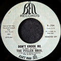 The Fuller Bros.-Don't knock me/Let me love you
