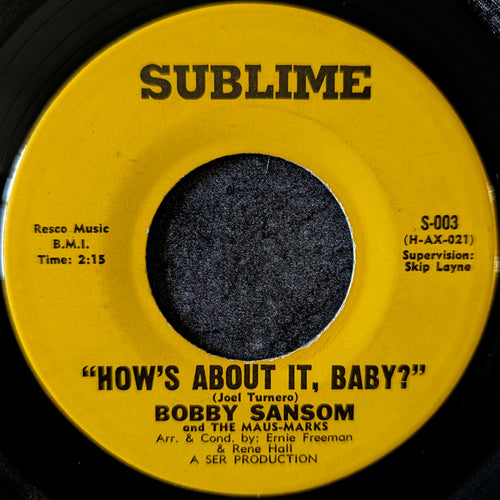 Bobby Sansom and The Maus-Marks - Don't Leave (Baby Don't Go!) / How's About It, Baby?