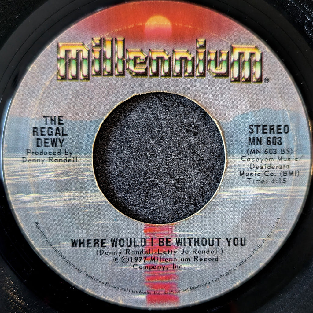The Regal Dewy-Love Music/Where would I be without you