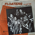 The Floaters-Float on/Everything happens for a reason