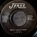 T.H.A.T - Sweet Lady of Mine / I'll Be Forever Loving You