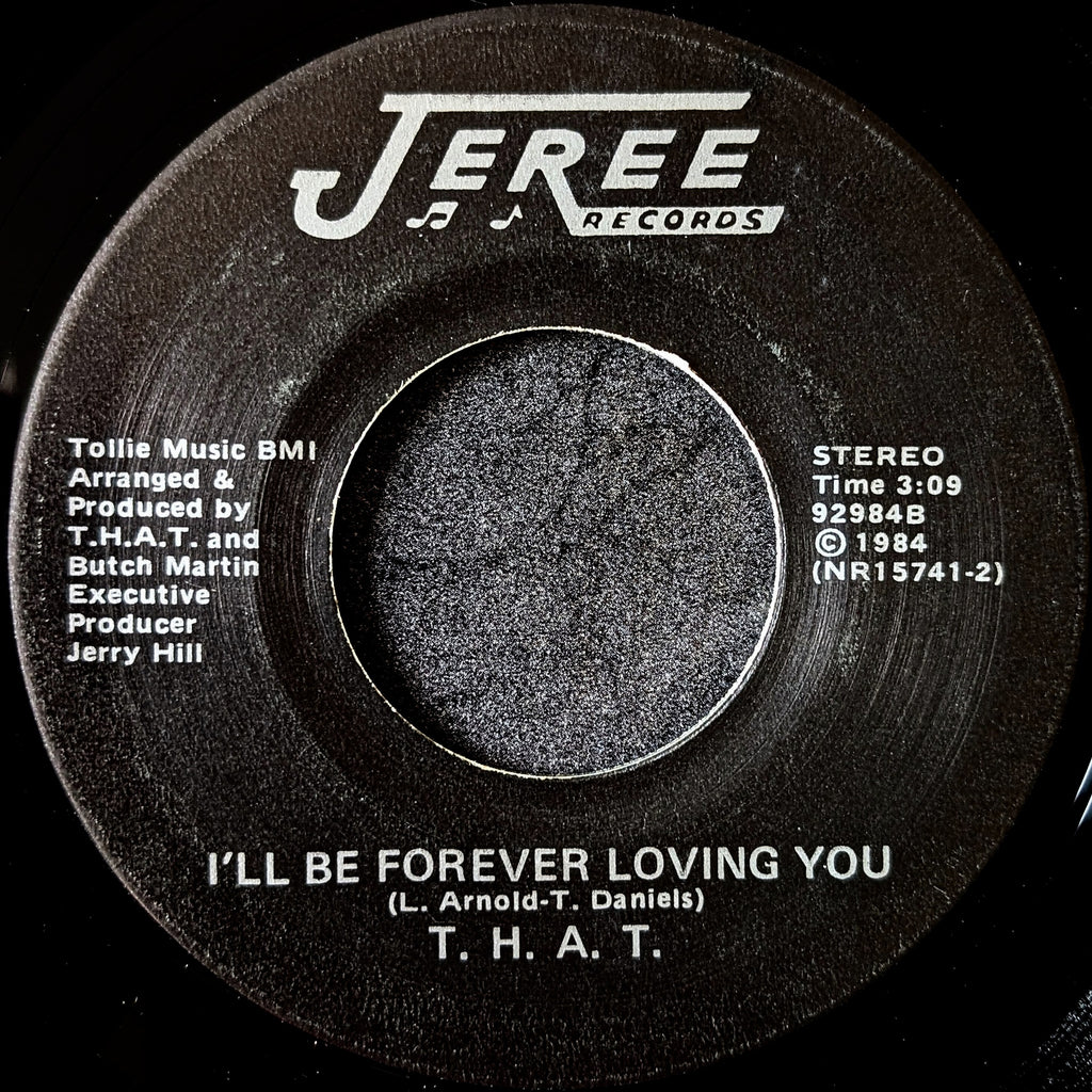 T.H.A.T - Sweet Lady of Mine / I'll Be Forever Loving You